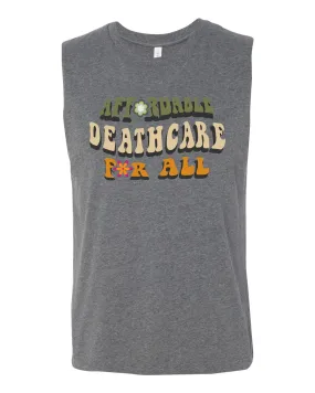 Affordable Deathcare for All Muscle Tank