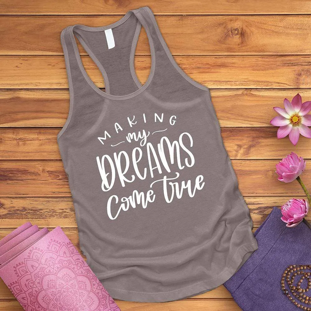 Making My Dreams Come True Tank Top