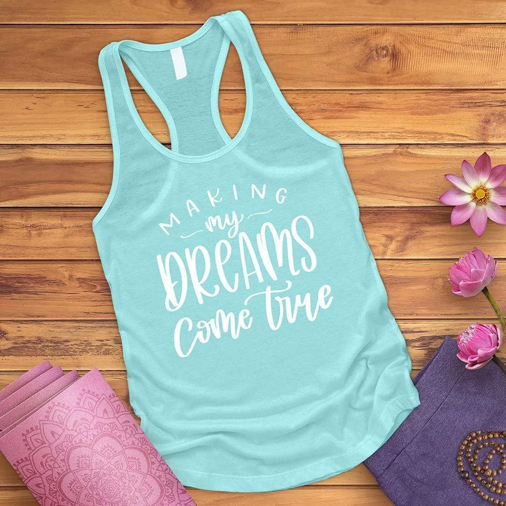 Making My Dreams Come True Tank Top