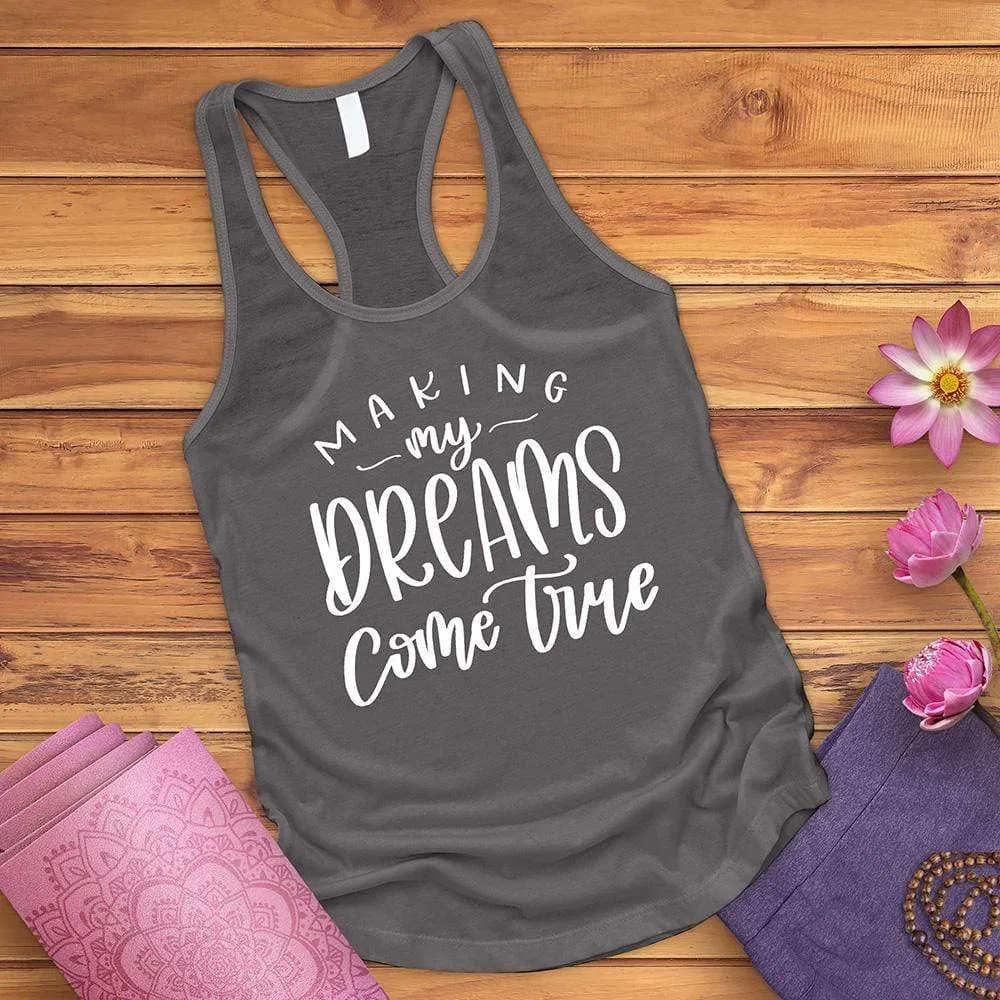 Making My Dreams Come True Tank Top