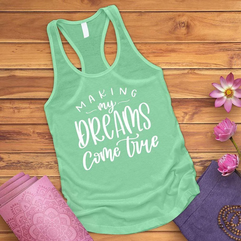 Making My Dreams Come True Tank Top