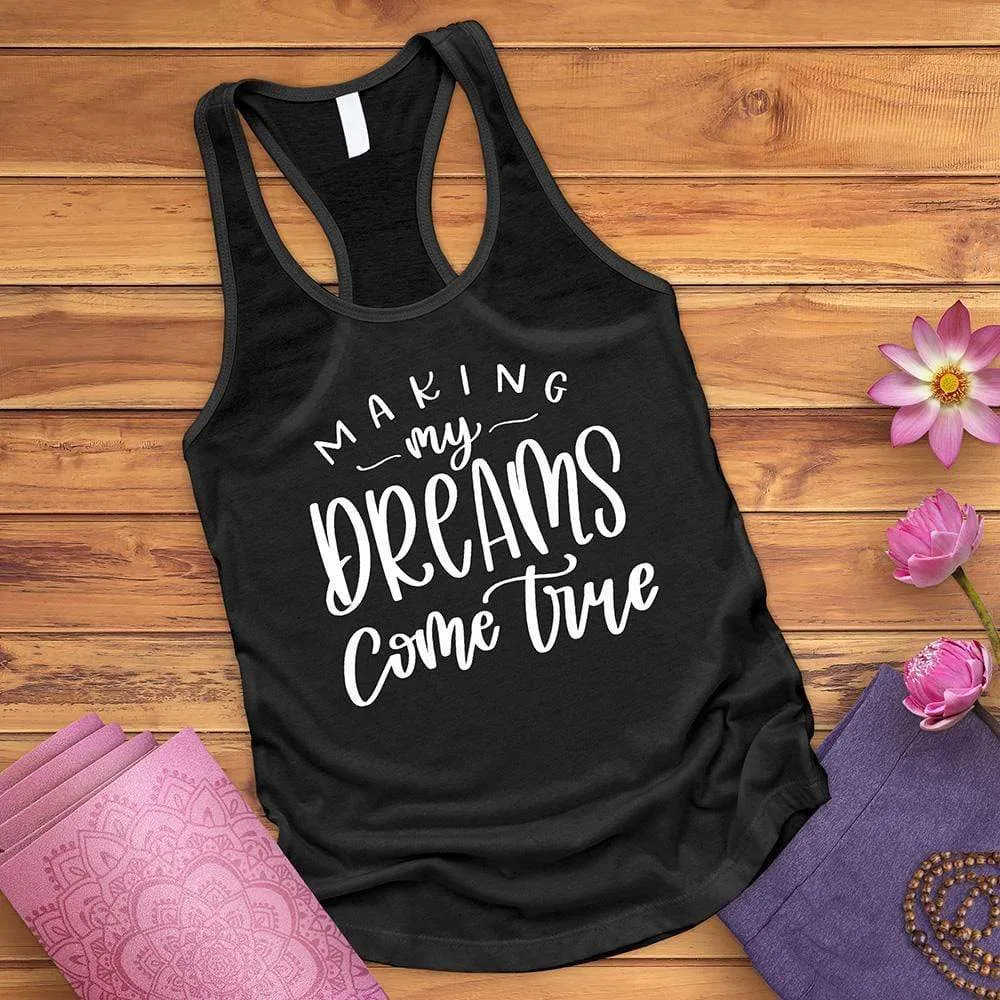 Making My Dreams Come True Tank Top