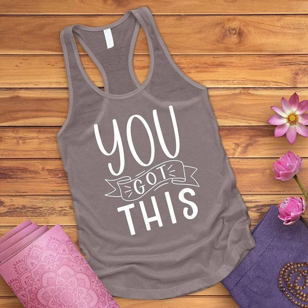 You Got This Tank Top