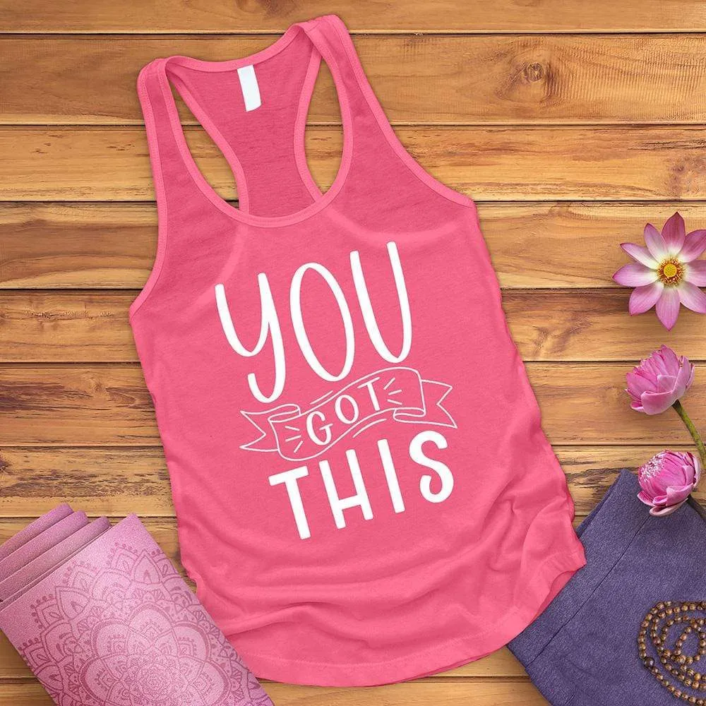 You Got This Tank Top