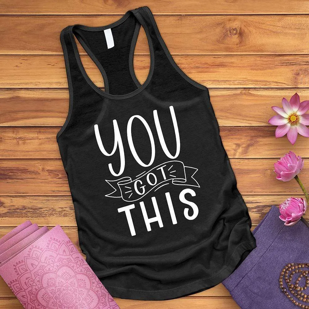 You Got This Tank Top