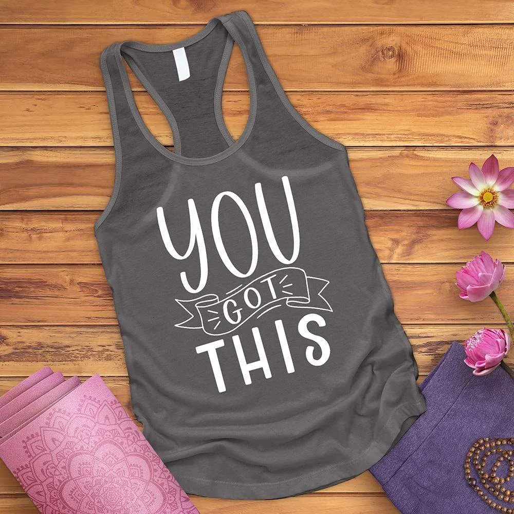 You Got This Tank Top