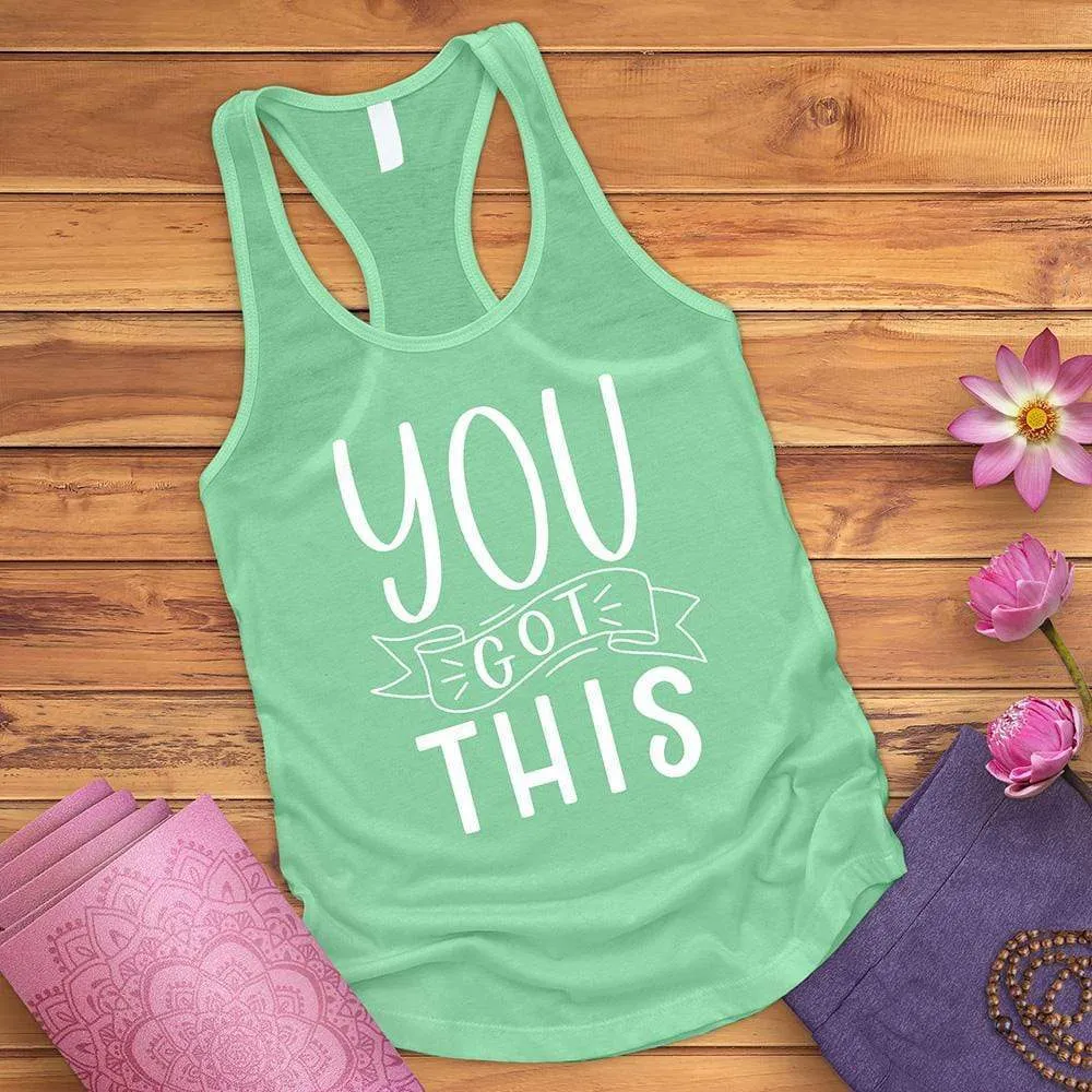 You Got This Tank Top