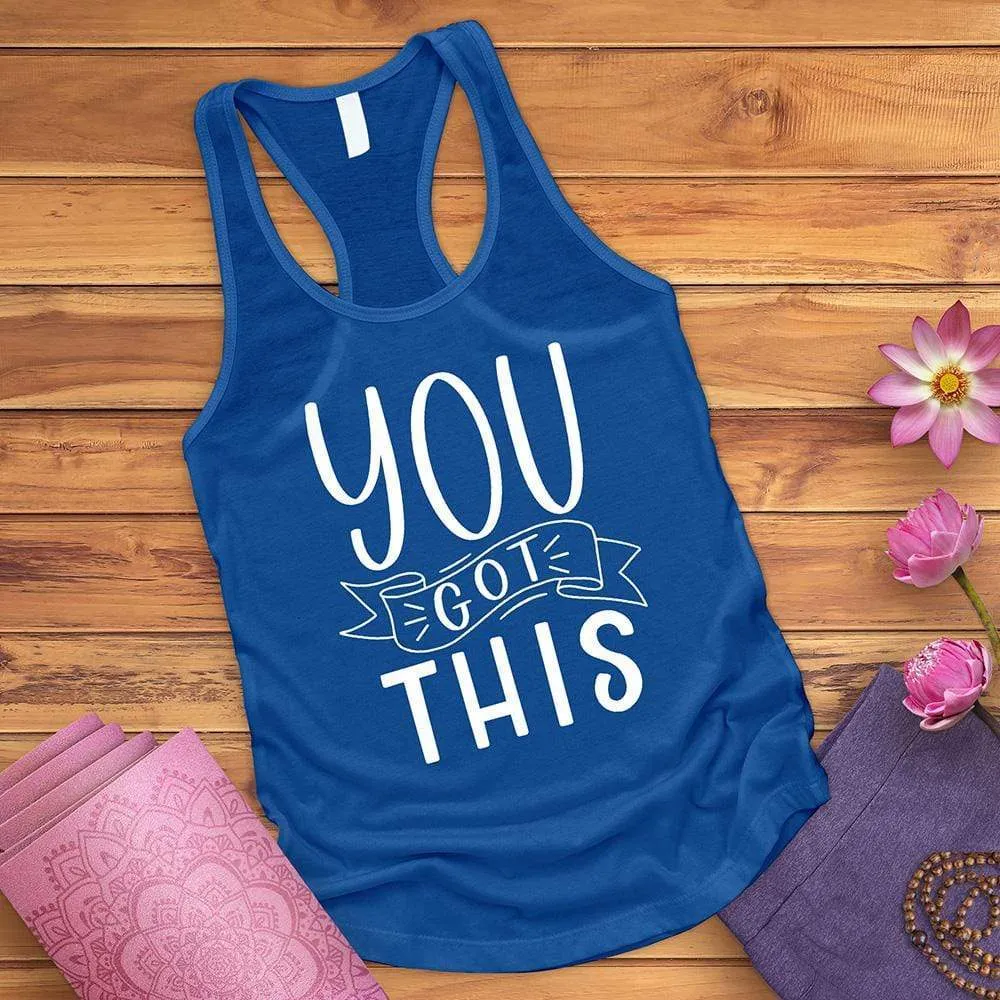 You Got This Tank Top